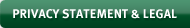 PRIVACY STATEMENT & LEGAL